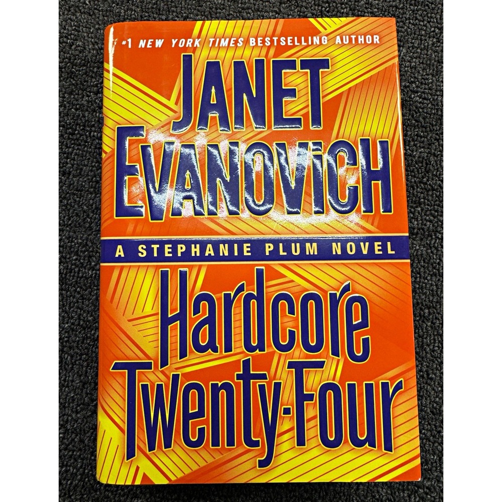 Janet Evanovich Hardcore Twenty-Four Stephanie Plum #24 2017 Hardcover DJ